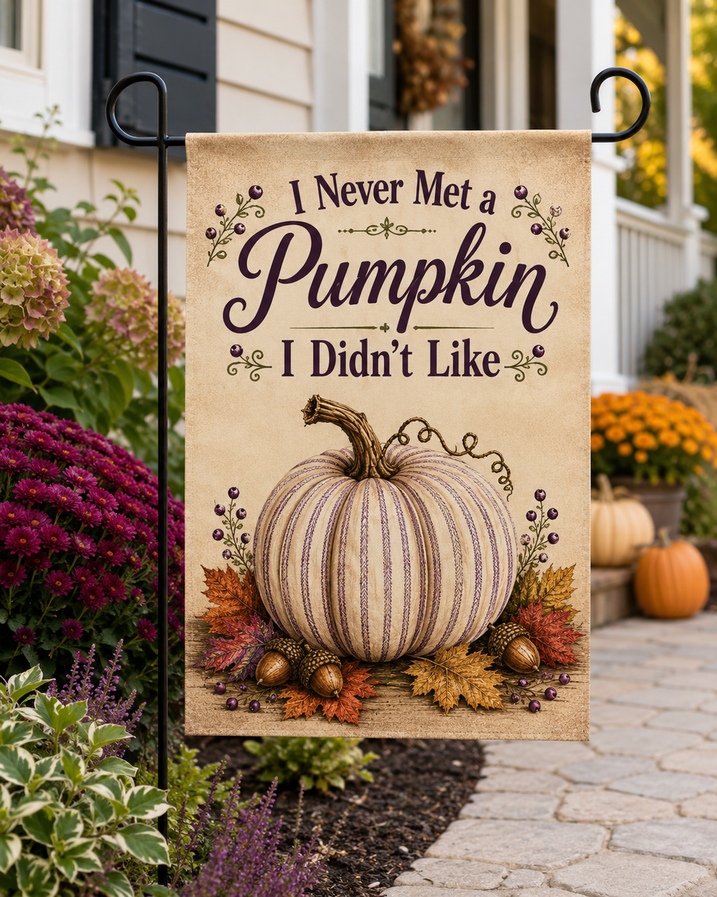 I Never Met a Pumpkin I Didn’t Like – Ticking Stripe Fall Garden Flag